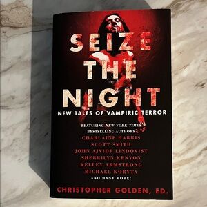 Seize The Night New Tales Of Vampiric Terror Christopher Golden, Ed. Softcover